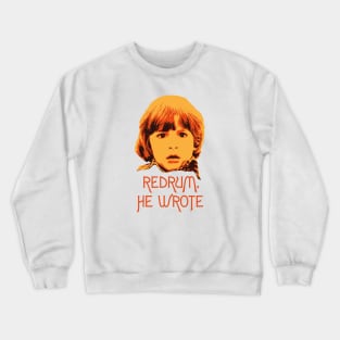 Redrum, He Wrote (orange) Crewneck Sweatshirt